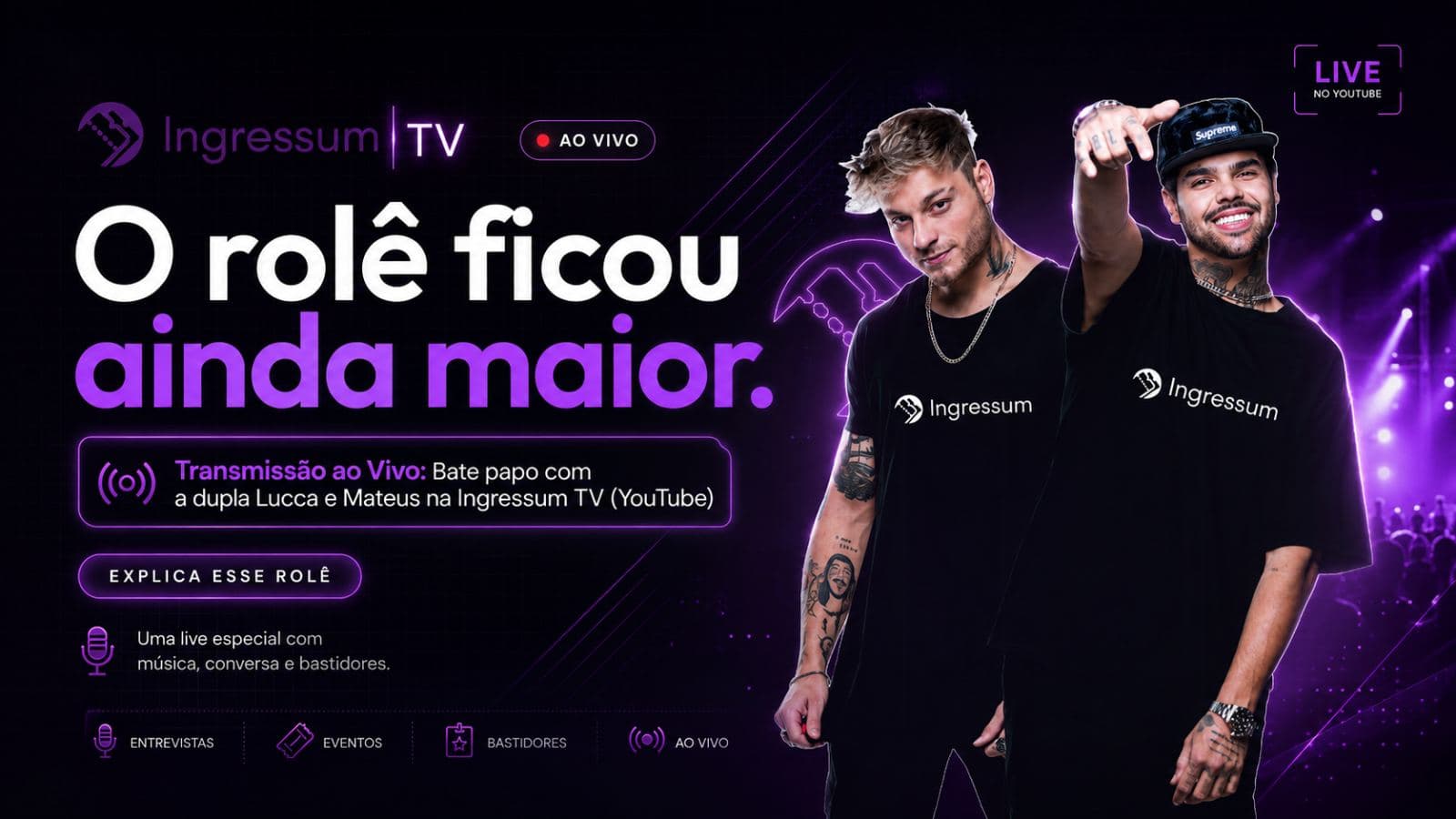 LUCCA & MATEUS: Explica Esse Rolê Aí! 👀🔥 | Ingressum TV